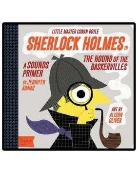 BUNDLE & SAVE 🔍 Sherlock Holmes In A Sounds Primer BabyLit Board Book